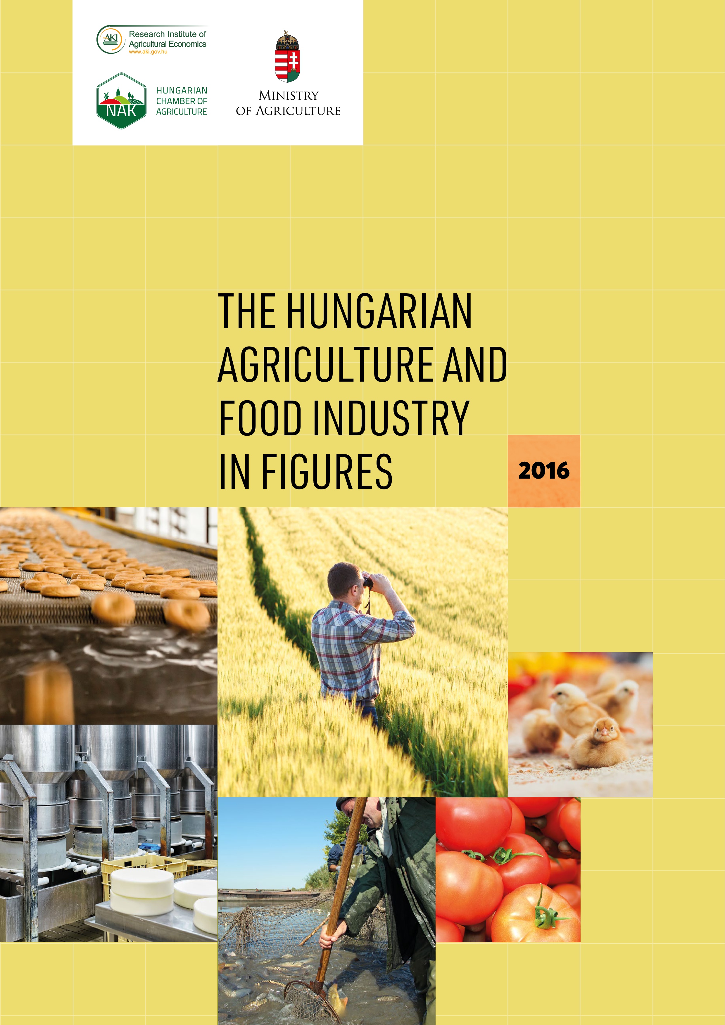 A Magyar Mezőgazdaság és Élelmiszeripar számokban, 2016 (angol nyelvű változat)