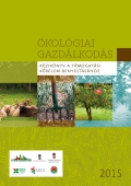 Ökológiai gazdálkodás - Kézikönyv a támogatási kérelem benyújtásához