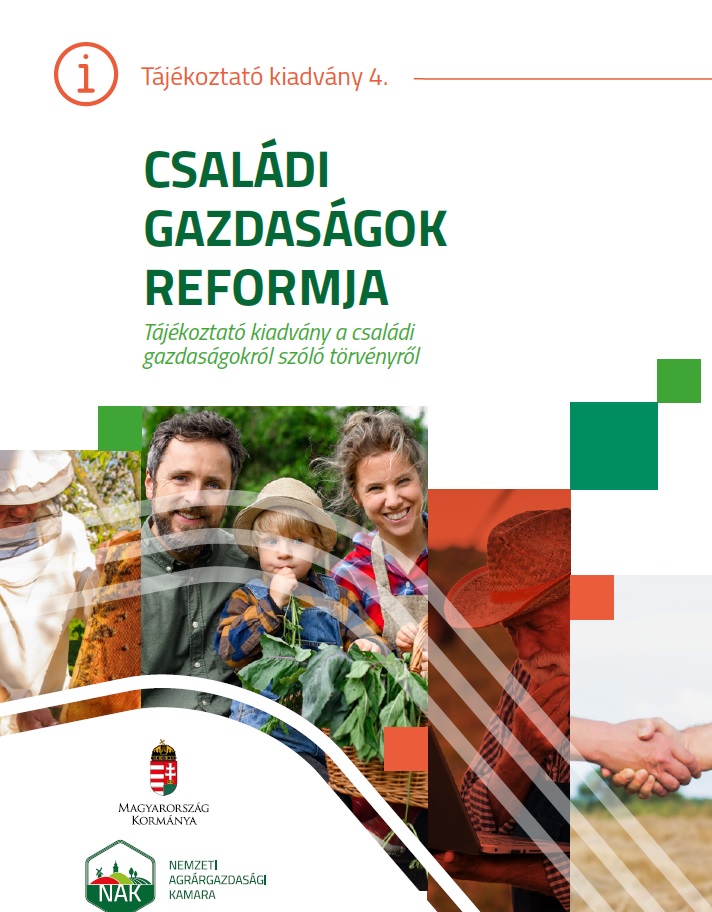 Családi gazdaságok reformja - Tájékoztató kiadvány a családi gazdaságokról szóló törvényről